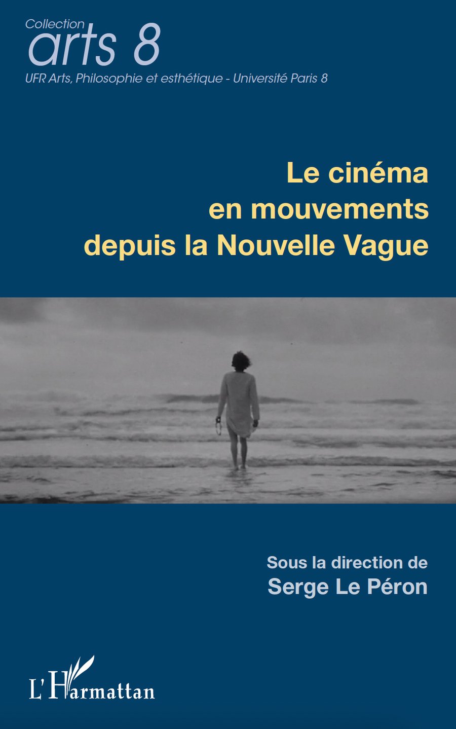 couverture de « le cinéma en mouvements depuis la nouvelle vague »
