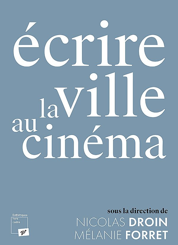 couverture de « écrire la ville au cinéma »